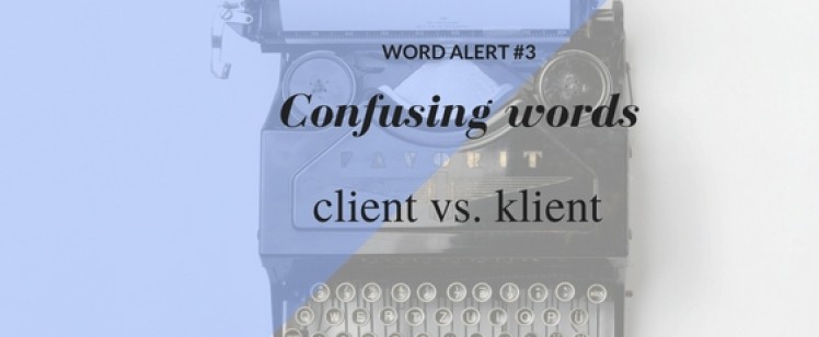 Word alert #3: client vs. klient