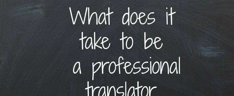 What does it take to be a translator?